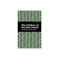 Mint Editions The Children of the New Forest (häftad, eng)