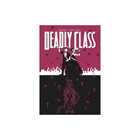 Image Comics Deadly Class Volume 8: Never Go Back (häftad, eng)