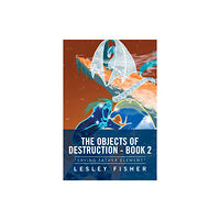 Xlibris The Objects of Destruction - Book 2 (häftad, eng)