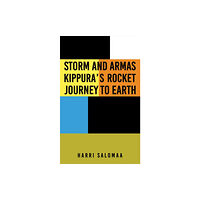 Austin Macauley Publishers Storm and Armas Kippura's Rocket Journey To Earth (häftad, eng)