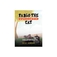 Austin Macauley Publishers Pablo the Overdressed Cat (häftad, eng)