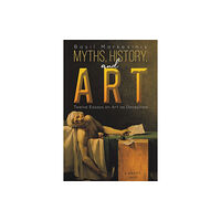 Austin Macauley Publishers Myths, History, and Art (häftad, eng)