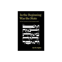 Fordham university press In the Beginning Was the State (häftad, eng)