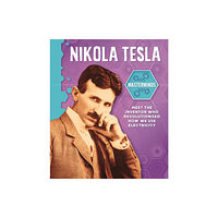 Hachette Children's Group Masterminds: Nikola Tesla (häftad, eng)