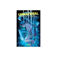 Image Comics Unnatural Volume 3: Rebirth (häftad, eng)