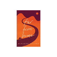 Austin Macauley Publishers Far from Home (häftad, eng)