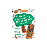 Hachette Children's Group A Question of History: What happened to the pharaoh's brain? And other questions about ancient Egypt (häftad, eng)