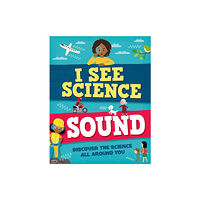 Hachette Children's Group I See Science: Sound (inbunden, eng)