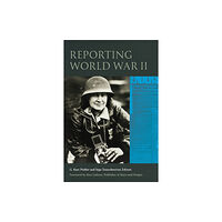 Fordham university press Reporting World War II (häftad, eng)