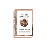 Baker publishing group Handbook on Acts and Paul`s Letters (inbunden, eng)