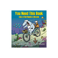 Andrews McMeel Publishing You Need This Book Like a Fish Needs a Bicycle (häftad, eng)