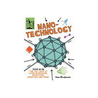 Hachette Children's Group Tiny Science: Nanotechnology (inbunden, eng)