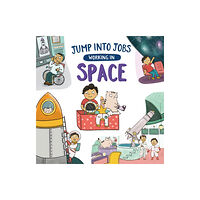 Hachette Children's Group Jump into Jobs: Working in Space (häftad, eng)