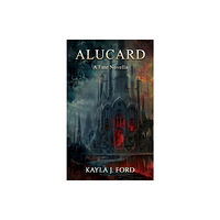 AUSTIN MACAULEY PUBLISHERS LTD Alucard (häftad, eng)