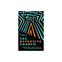 Intervarsity press The Offensive Church (inbunden, eng)