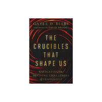 Intervarsity press The Crucibles That Shape Us (inbunden, eng)