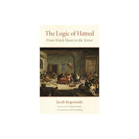 Fordham university press The Logic of Hatred (häftad, eng)