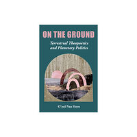 Fordham university press On the Ground (häftad, eng)