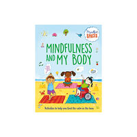 Hachette Children's Group Mindful Spaces: Mindfulness and My Body (häftad, eng)