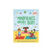 Hachette Children's Group Mindful Spaces: Mindfulness and My Body (inbunden, eng)