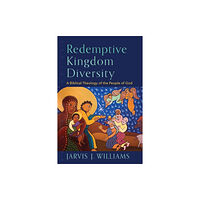 Baker publishing group Redemptive Kingdom Diversity – A Biblical Theology of the People of God (häftad, eng)