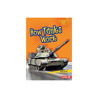 Lerner Publishing Group How Tanks Work (häftad, eng)