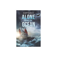 Austin Macauley Publishers Alone Against the Ocean (häftad, eng)