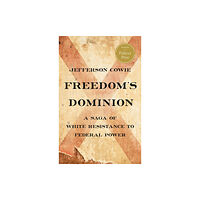 Basic Books Freedom's Dominion (Winner of the Pulitzer Prize) (inbunden, eng)