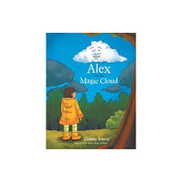 Xlibris UK Alex and the Magic Cloud (häftad, eng)