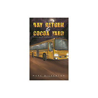Austin Macauley Publishers Day Return to Cocoa Yard (häftad, eng)