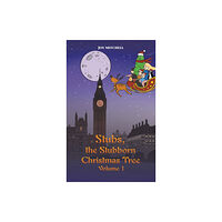Austin Macauley Publishers Stubs, the Stubborn Christmas Tree - Volume 1 (inbunden, eng)