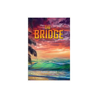 Austin Macauley Publishers The Bridge (inbunden, eng)
