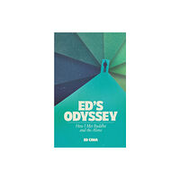 Austin Macauley Publishers Ed's Odyssey How I Met Buddha and the Aliens (häftad, eng)