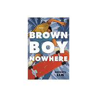 Amazon Publishing Brown Boy Nowhere (inbunden, eng)