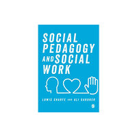 Sage Publications Ltd Social Pedagogy and Social Work (häftad, eng)