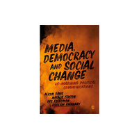 Sage Publications Ltd Media, Democracy and Social Change (häftad, eng)