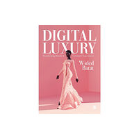 Sage Publications Ltd Digital Luxury (häftad, eng)