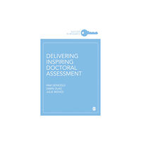 Sage Publications Ltd Delivering Inspiring Doctoral Assessment (häftad, eng)