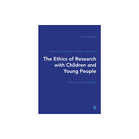 Sage Publications Ltd The Ethics of Research with Children and Young People (häftad, eng)