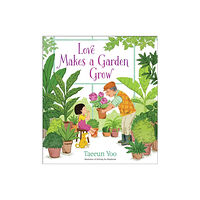 Simon & Schuster/Paula Wiseman Books Love Makes a Garden Grow (inbunden, eng)