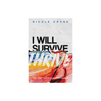 Time warner trade publishing I Will Thrive (häftad, eng)