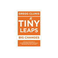 Little, Brown & Company Tiny Leaps, Big Changes (häftad, eng)