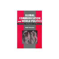 Lynne Rienner Publishers Inc Global Communication and World Politics (häftad, eng)