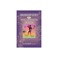 North Atlantic Books,U.S. Homeopathy for Musculoskeletal Healing (häftad, eng)