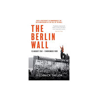 Bloomsbury Publishing PLC The Berlin Wall (häftad, eng)