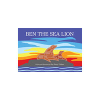 Harbour Publishing Ben the Sea Lion (inbunden, eng)