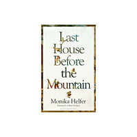 Bloomsbury Publishing (UK) Last House Before the Mountain (häftad, eng)