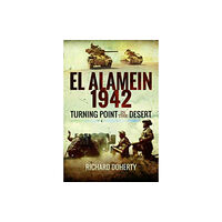 Pen & Sword Books Ltd El Alamein 1942 (inbunden, eng)