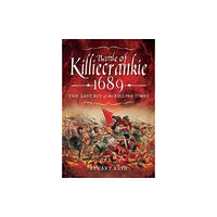 Pen & Sword Books Ltd Battle of Killiecrankie 1689 (inbunden, eng)