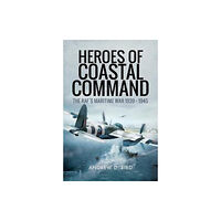 Pen & Sword Books Ltd Heroes of Coastal Command (inbunden, eng)